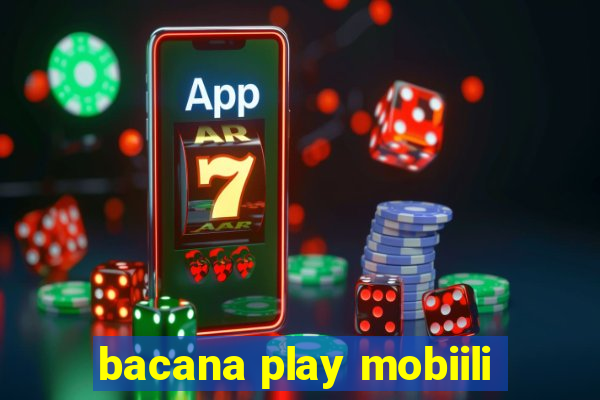 bacana play mobiili